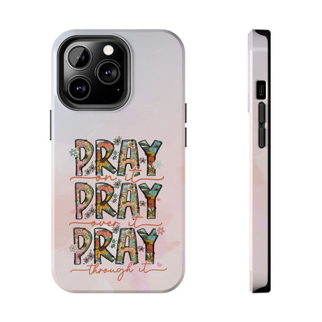 Pray On It Phone Case - A Daily Reminder of Faith