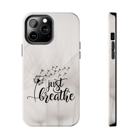 Just Breathe Phone Case - A Gentle Reminder to Pause