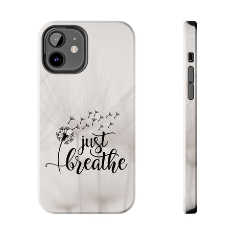 Just Breathe Phone Case - A Gentle Reminder to Pause