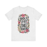 Floral Holy Spirit Take Over T-Shirt