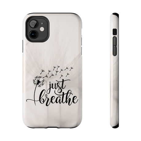 Just Breathe Phone Case - A Gentle Reminder to Pause