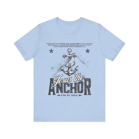 Jesus the Anchor for My Soul T-Shirt