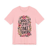 Floral Holy Spirit Take Over T-Shirt