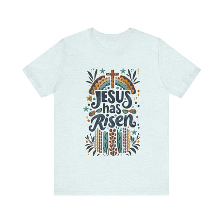 Jesus Has Risen Inspirational Design T-Shirt