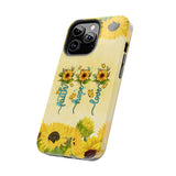 Faith, Hope, Love Sunflower Phone Case