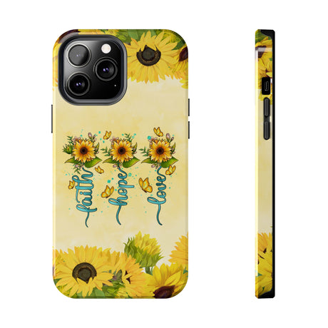 Faith, Hope, Love Sunflower Phone Case