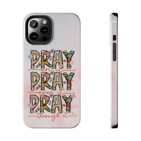 Pray On It Phone Case - A Daily Reminder of Faith