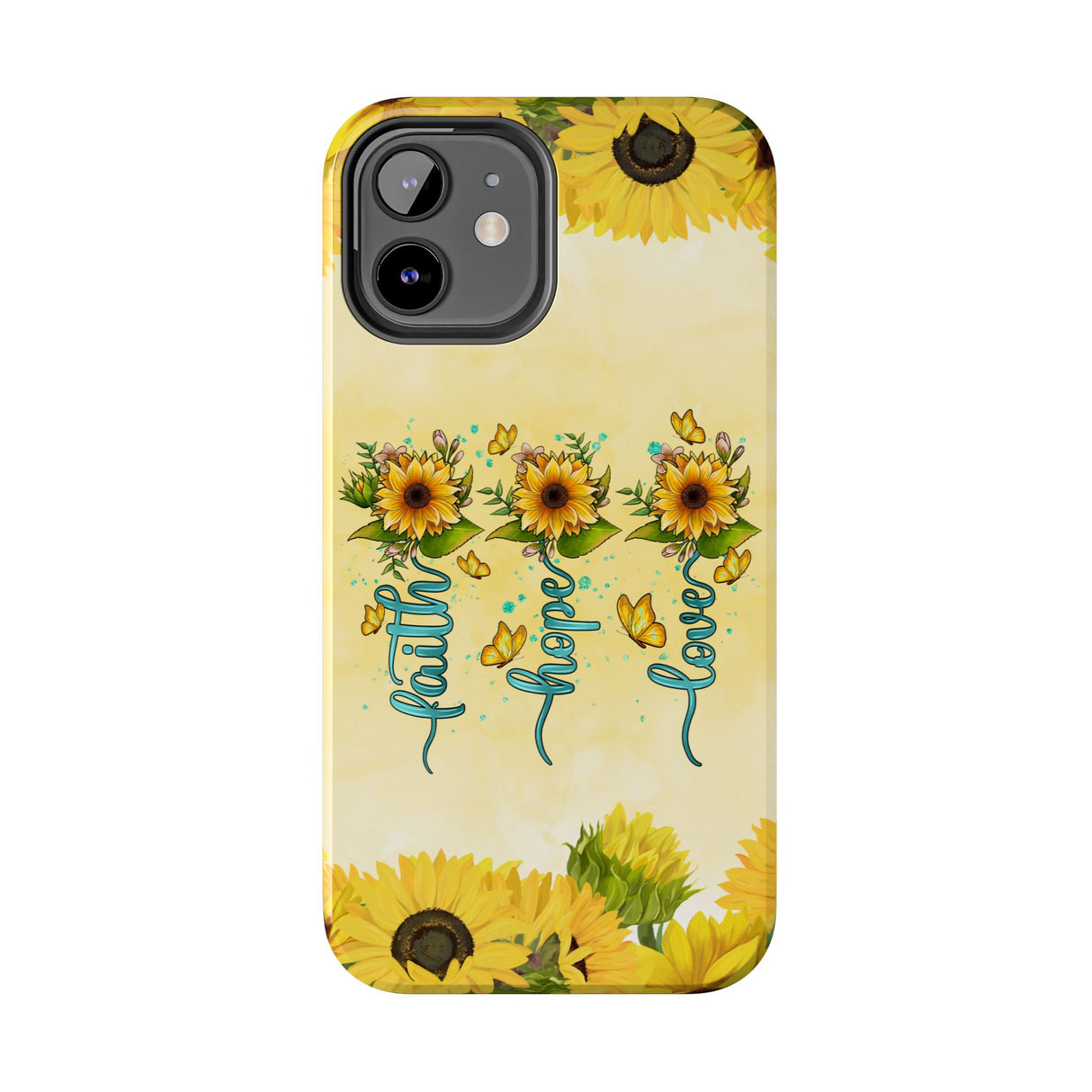 Faith, Hope, Love Sunflower Phone Case