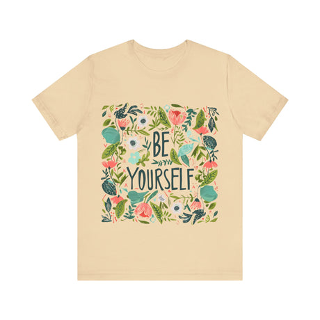 Be Yourself Floral Design T-Shirt