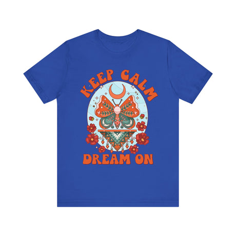 Keep Calm and Dream On Butterfly Design T-Shirt