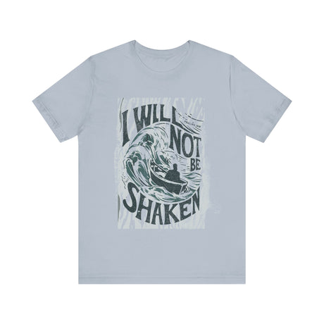 I Will Not Be Shaken Graphic T-Shirt