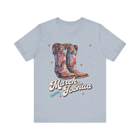 March Like Joshua Boots Graphic T-Shirt