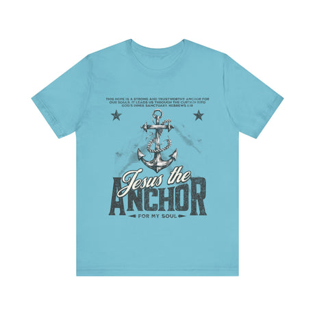 Jesus the Anchor for My Soul T-Shirt