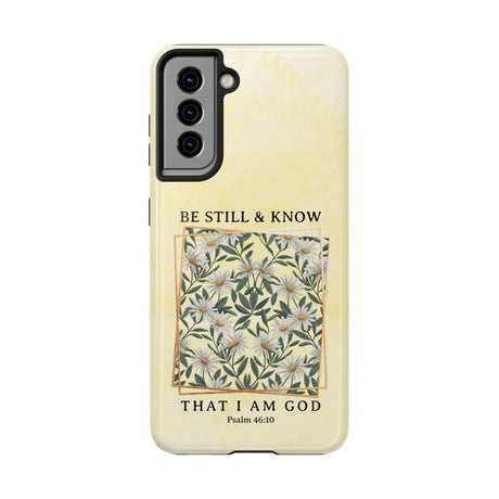 Be Still and Know Phone Case - Psalm 46:10