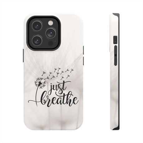 Just Breathe Phone Case - A Gentle Reminder to Pause