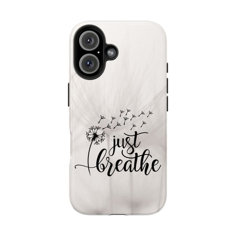 Just Breathe Phone Case - A Gentle Reminder to Pause