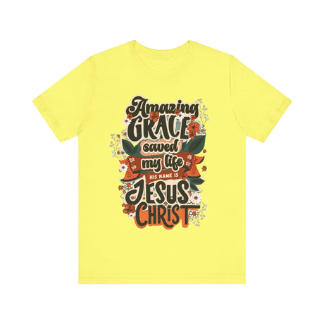 Amazing Grace Saved My Life Jesus Christ Floral Design T-Shirt