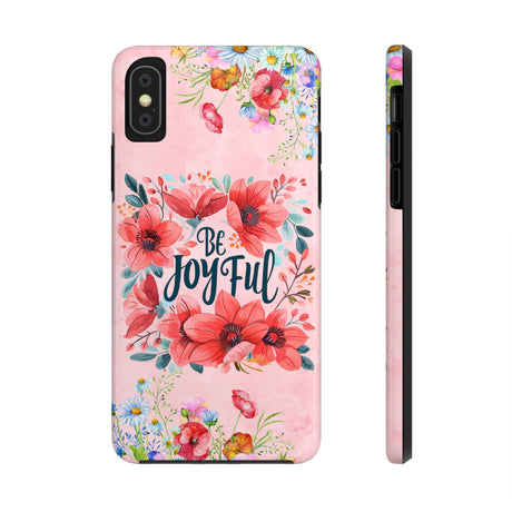 Be Joyful Phone Case - Embrace Positivity Daily