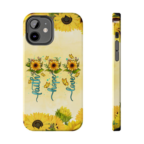 Faith, Hope, Love Sunflower Phone Case