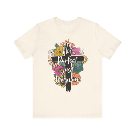 Not Perfect Just Forgiven Cross and Flowers T-Shirt