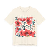 Be Joyful Floral Graphic T-Shirt