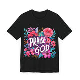 Floral Praise God Graphic T-Shirt