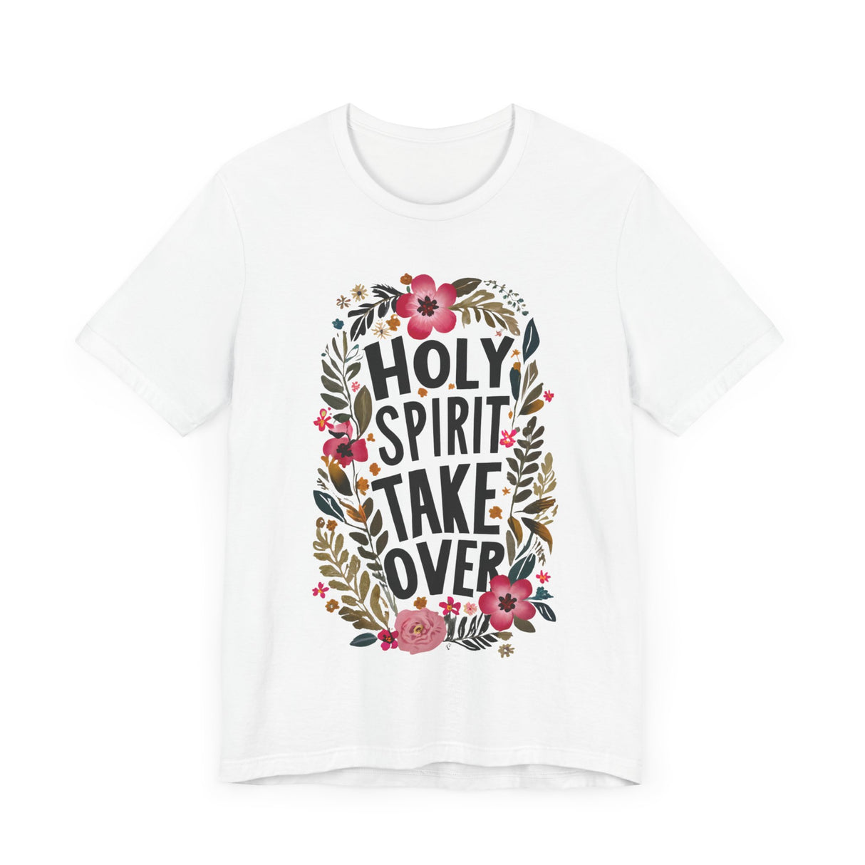 Floral Holy Spirit Take Over T-Shirt