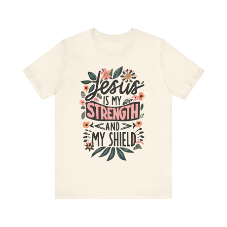 Jesus Is My Strength and Shield Floral T-Shirt