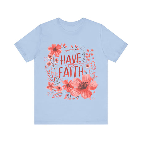 Have Faith Floral Design T-Shirt