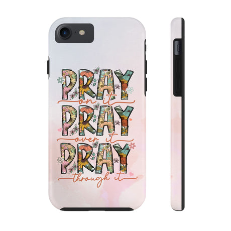 Pray On It Phone Case - A Daily Reminder of Faith