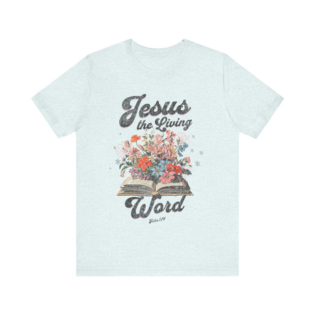 Jesus the Living Word Floral Bible T-Shirt