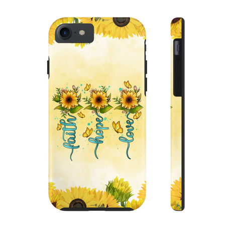 Faith, Hope, Love Sunflower Phone Case