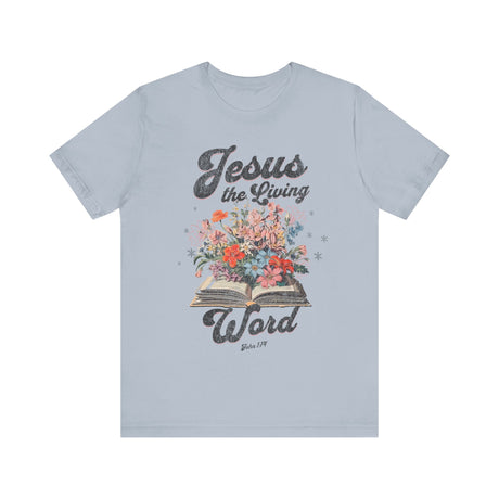 Jesus The Living Word with Flowers T-Shirt