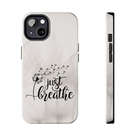 Just Breathe Phone Case - A Gentle Reminder to Pause