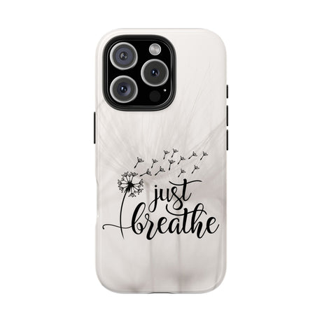 Just Breathe Phone Case - A Gentle Reminder to Pause