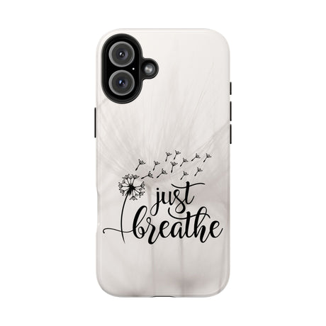 Just Breathe Phone Case - A Gentle Reminder to Pause