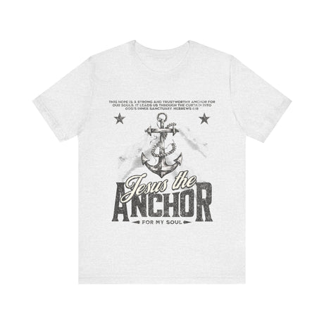 Jesus the Anchor for My Soul T-Shirt