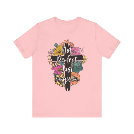 Not Perfect Just Forgiven Cross and Flowers T-Shirt