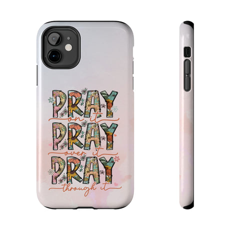 Pray On It Phone Case - A Daily Reminder of Faith