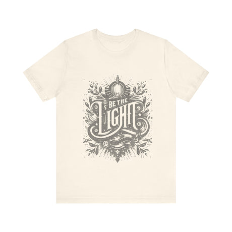 Be The Light Inspirational Design T-Shirt