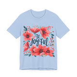 Be Joyful Floral Graphic T-Shirt