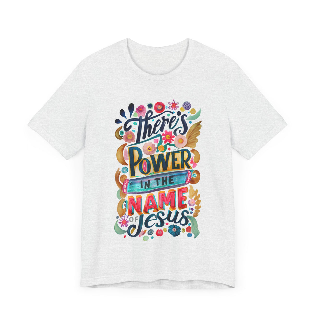 There’s Power in the Name of Jesus Graphic T-Shirt