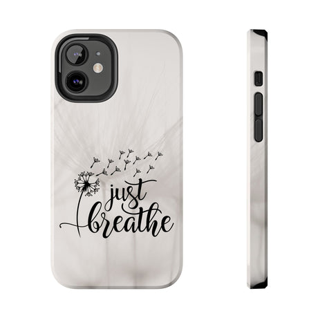 Just Breathe Phone Case - A Gentle Reminder to Pause