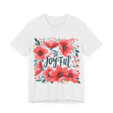 Be Joyful Floral Graphic T-Shirt