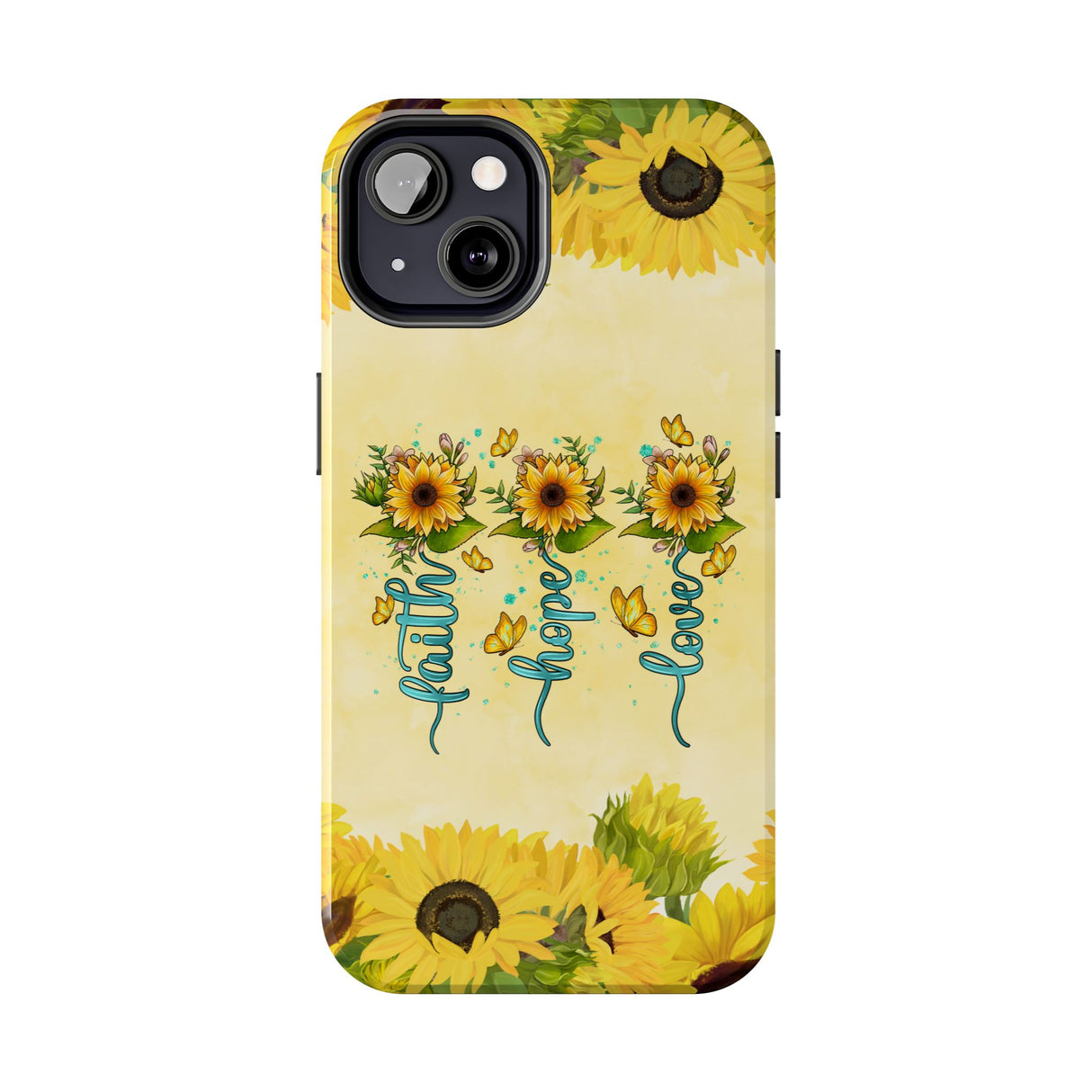 Faith, Hope, Love Sunflower Phone Case