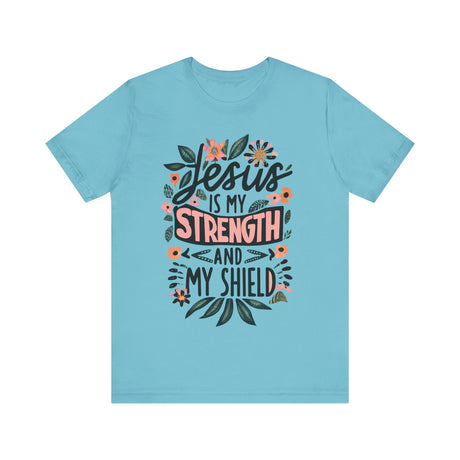 Jesus Is My Strength and Shield Floral T-Shirt