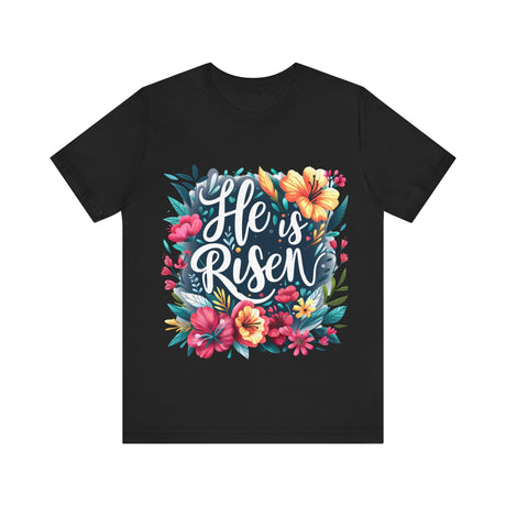 He is Risen Jesus T-Shirt