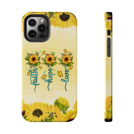 Faith, Hope, Love Sunflower Phone Case