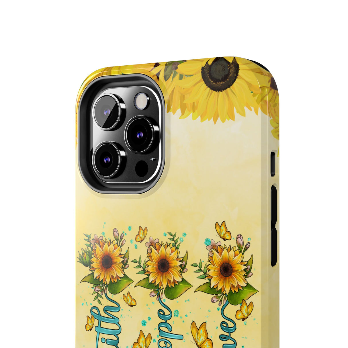 Faith, Hope, Love Sunflower Phone Case