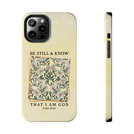 Be Still and Know Phone Case - Psalm 46:10